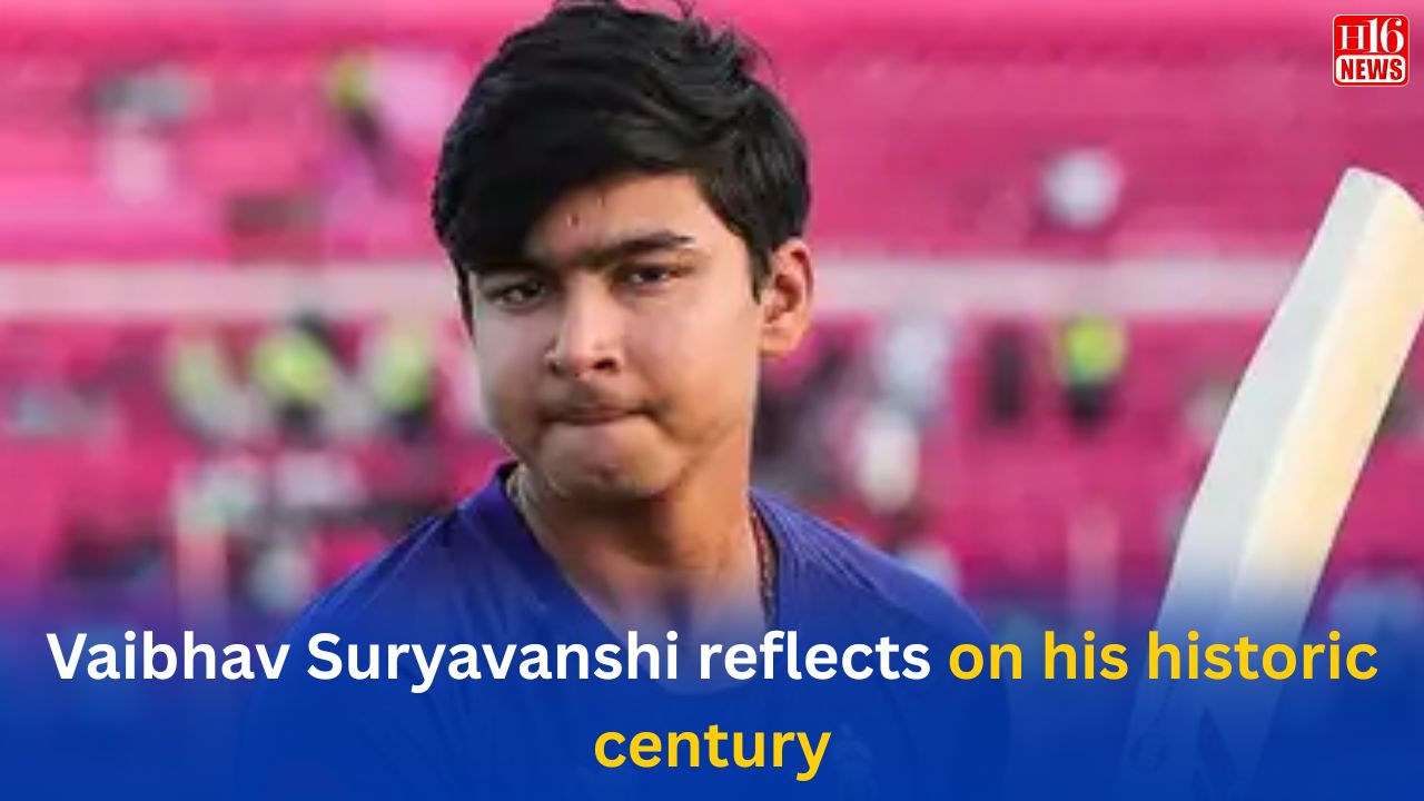 Vaibhav Suryavanshi reflects on his historic century